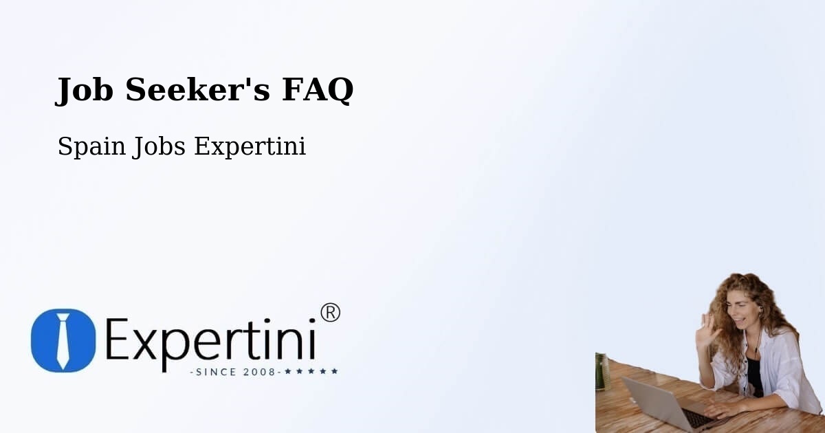 Job Seeker FAQ – Aranguren - Spain Jobs Expertini
